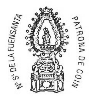 Ilustre y Venerable Hermandad de Nuestra Señora de la Fuensanta, patrona y alcaldesa Perpetua de Coín