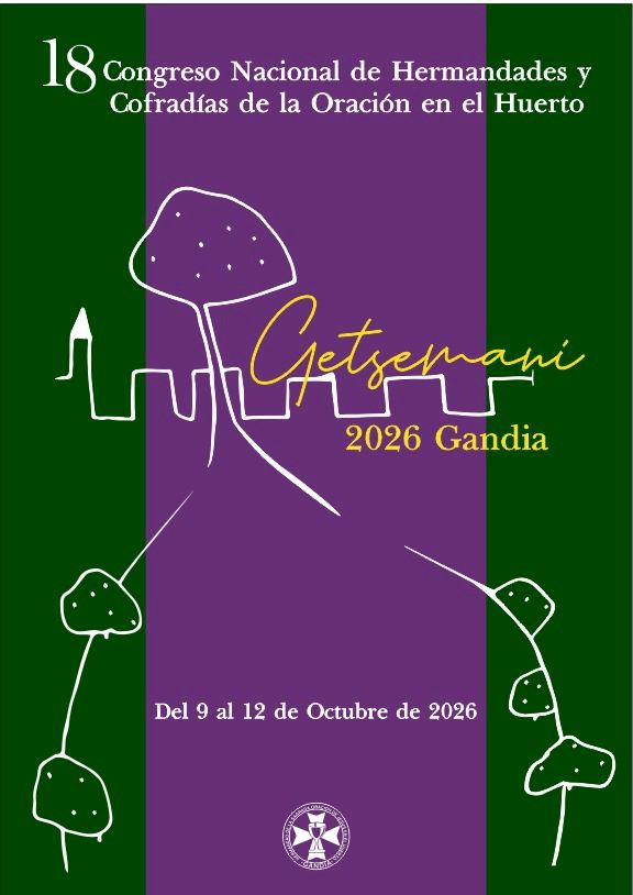 18º Congreso Nacional de Hermandades de la Oración en el Huerto (Getsemaní)